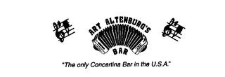 ART ALTENBURG'S BAR "THE ONLY CONCERTINA BAR IN THE U.S.A." trademark