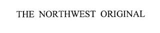 THE NORTHWEST ORIGINAL trademark