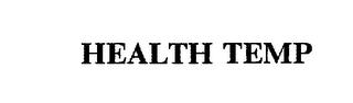 HEALTH TEMP trademark