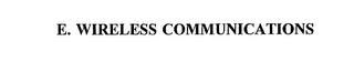 E. WIRELESS COMMUNICATIONS trademark