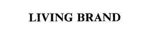 LIVING BRAND trademark