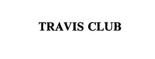 TRAVIS CLUB trademark