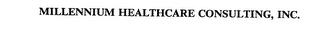 MILLENNIUM HEALTHCARE CONSULTING, INC. trademark