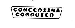 CONCERTINA COMPUTER trademark