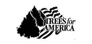 TREES FOR AMERICA trademark