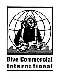 DIVE COMMERCIAL INTERNATIONAL trademark