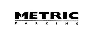 METRIC PARKING trademark