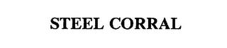 STEEL CORRAL trademark