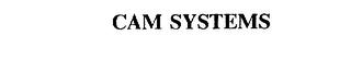 CAM SYSTEMS trademark