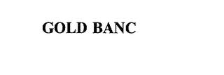 GOLD BANC trademark