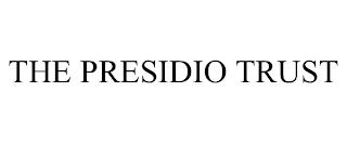 THE PRESIDIO TRUST trademark