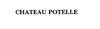 CHATEAU POTELLE trademark