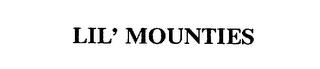 LIL' MOUNTIES trademark