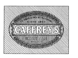 CAFFREY'S IRISH ALE GENUINE THE THOMAS CAFFREY BREWING COMPANY SINCE 1897 trademark