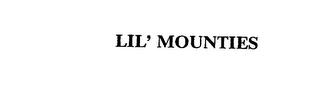 LIL' MOUNTIES trademark