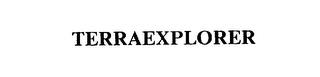 TERRAEXPLORER trademark