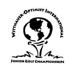 WITTNAUER OPTIMIST INTERNATIONAL JUNIORGOLF CHAMPIONSHIPS trademark