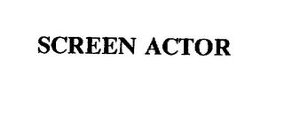 SCREEN ACTOR trademark