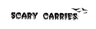 SCARY CARRIES trademark