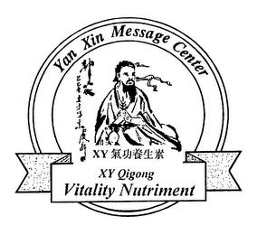 YAN XIN MESSAGE CENTER XY QIGONG VITALITY NUTRIMENT trademark