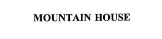 MOUNTAIN HOUSE trademark