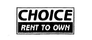 CHOICE RENT TO OWN trademark