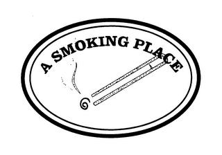 A SMOKING PLACE trademark