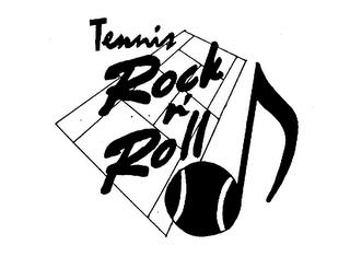 TENNIS ROCK N' ROLL trademark