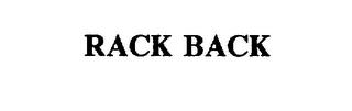 RACK BACK trademark