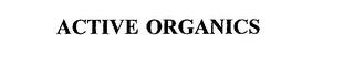 ACTIVE ORGANICS trademark