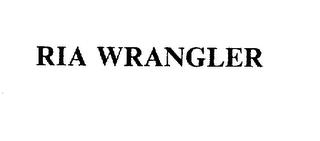 RIA WRANGLER trademark