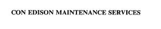 CON EDISON MAINTENANCE SERVICES trademark