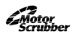 MOTOR SCRUBBER trademark