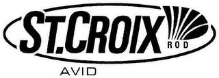 ST. CROIX ROD AVID trademark