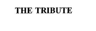 THE TRIBUTE trademark