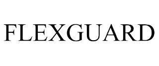 FLEXGUARD trademark