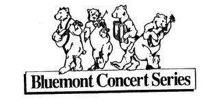 BLUEMONT CONCERT SERIES trademark