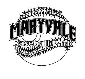 MARYVALE BASEBALL PARK trademark