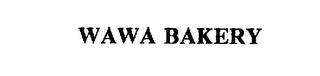 WAWA BAKERY trademark