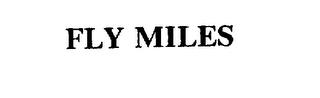 FLY MILES trademark