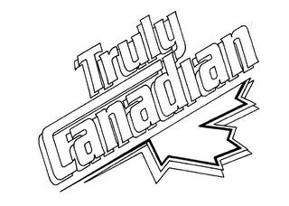 TRULY CANADIAN trademark