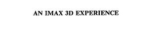 AN IMAX 3D EXPERIENCE trademark