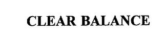 CLEAR BALANCE trademark