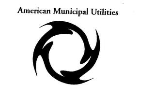 AMERICAN MUNICIPAL UTILITIES trademark