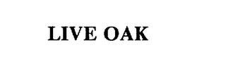 LIVE OAK trademark