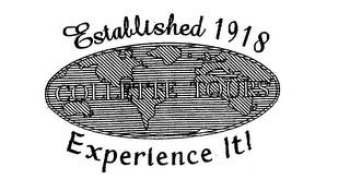 ESTABLISHED 1918 - COLLETTE TOURS - EXPERIENCE IT! trademark