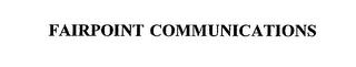 FAIRPOINT COMMUNICATIONS trademark