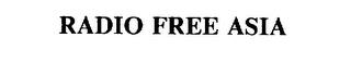 RADIO FREE ASIA trademark