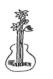 A DAY IN THE GARDEN trademark