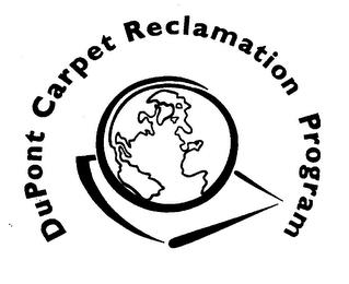 DUPONT CARPET RECLAMATION PROGRAM trademark